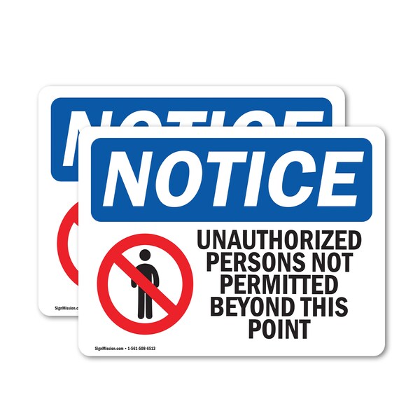 Signmission Unauthorized Persons Not Permitted Beyond OSHA Notice Sign, Vinyl Decal, 10in W x 7in L, 2PK OS-2PACK-NS-D-710-L-16777 - main